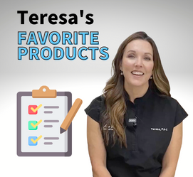 Teresa's favorite skin care products