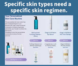 Specific skin types need a specific skin regimen